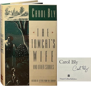 Item #6890 The Tomcat's Wife and Other Stories. Carol Bly