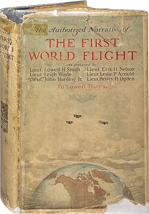 Item #6916 The First World Flight. Lowell Thomas