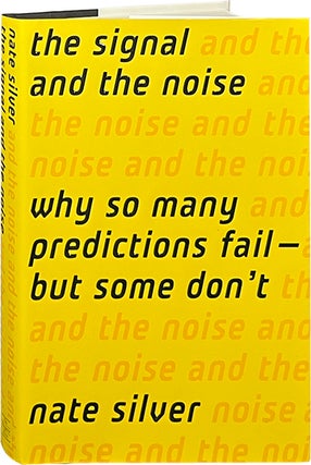 Item #6952 The Signal and the Noise. Nate Silver