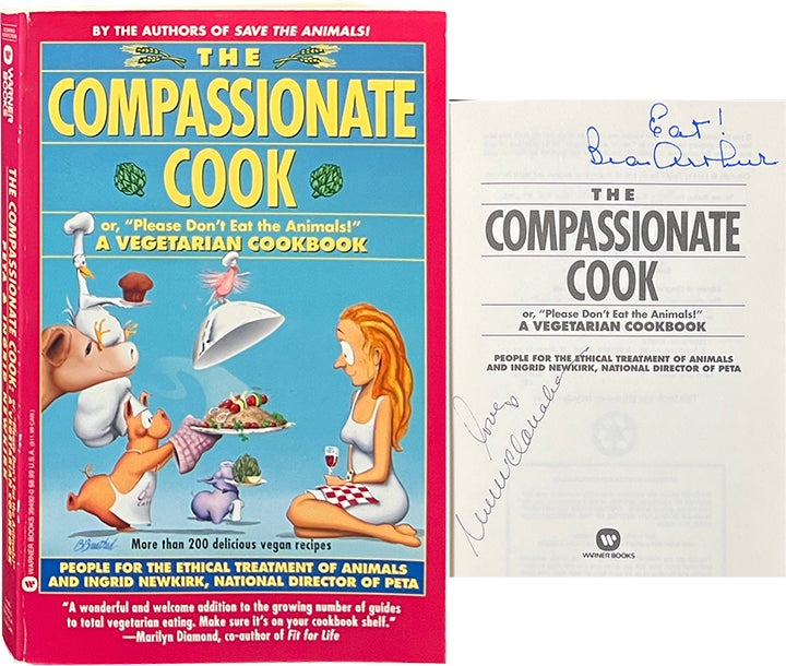 Item #6974 The Compassionate Cook; or, "Please Don't Eat the Animals!" A Vegetarian Cookbook. Ingrid Newkirk, PETA.