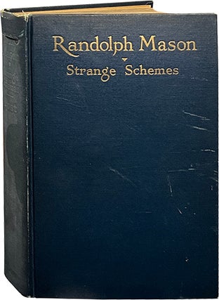 Item #7008 The Strange Schemes of Randolph Mason. Melville Davisson Post
