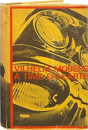 Item #7107 A Time on Earth. Vilhelm Moberg