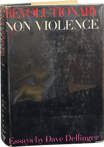 Item #7223 Revolutionary Nonviolence; Essays. David Dellinger.