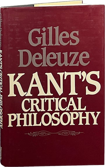 Item #7239 Kant's Critical Philosophy; The Doctrine of the Faculties. Gilles Deleuze.