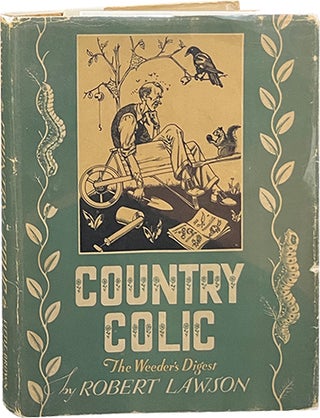 Item #7300 Country Colic; The Weeder's Digest. Robert Lawson