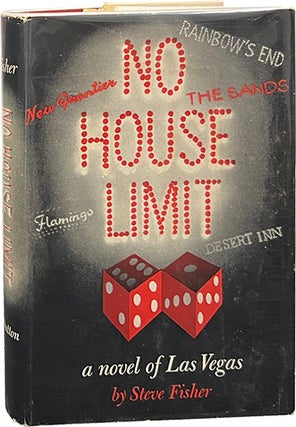 Item #7364 No House Limit; A Novel of Las Vegas. Steve Fisher