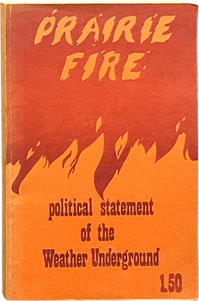 Item #7409 Prairie Fire; Political Statement of the Weather Underground. Weather Underground