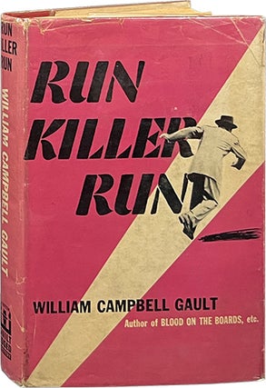 Item #7417 Run Killer Run. William Campbell Gault