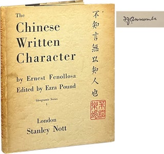 Item #7432 The Chinese Written Character. Ernest Fenollosa, Ezra Pound