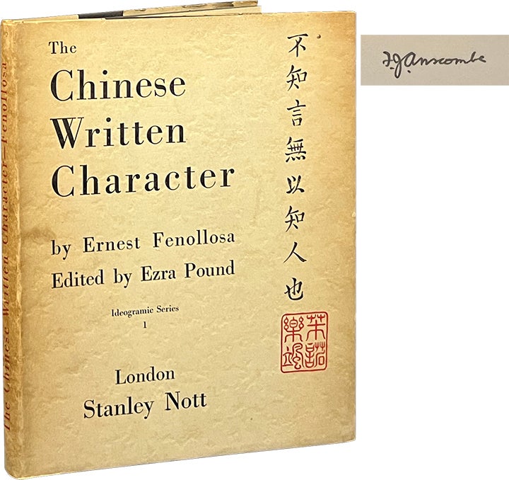 Item #7432 The Chinese Written Character. Ernest Fenollosa, Ezra Pound.