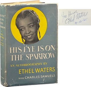 Item #7452 His Eye Is on the Sparrow. Ethel Waters, Charles Samuels