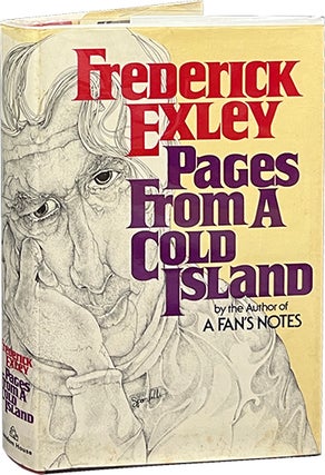 Item #7475 Pages from a Cold Island. Frederick Exley