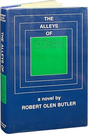 Item #7485 The Alleys of Eden. Robert Olen Butler