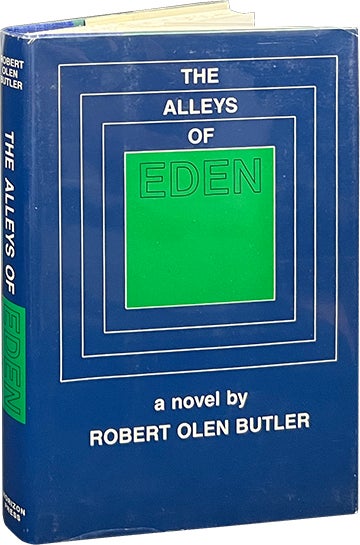 Item #7485 The Alleys of Eden. Robert Olen Butler.