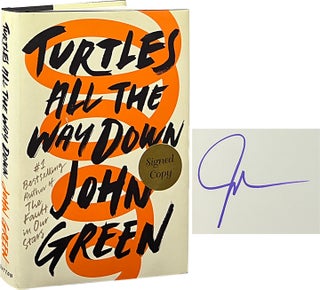 Item #7557 Turtles All the Way Down. John Green
