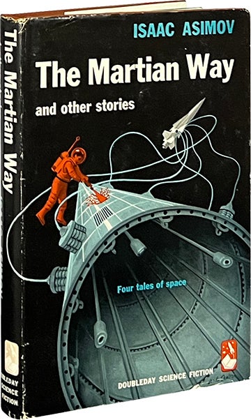 Item #7725 The Martian Way and Other Stories. Isaac Asimov.