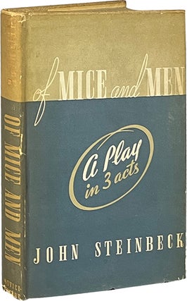 Item #7839 Of Mice and Men; A Play in Three Acts. John Steinbeck