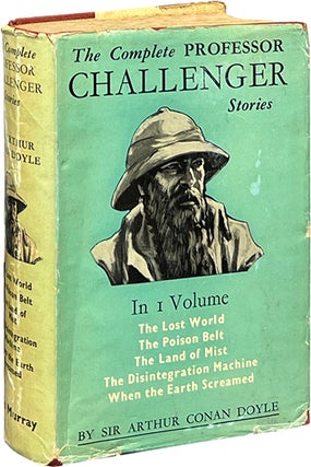 Item #7900 The Complete Professor Challenger Stories. Sir Arthur Conan Doyle