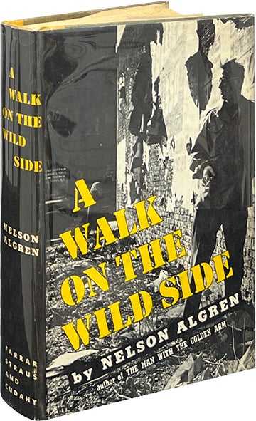Item #7918 A Walk on the Wild Side. Nelson Algren.