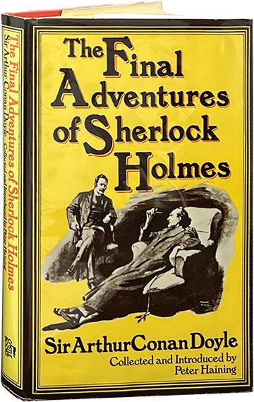 Item #7953 The Final Adventures of Sherlock Holmes. Arthur Conan Doyle.