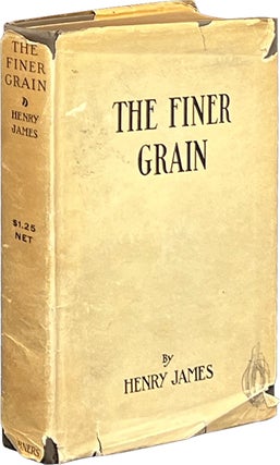 Item #8047 The Finer Grain. Henry James