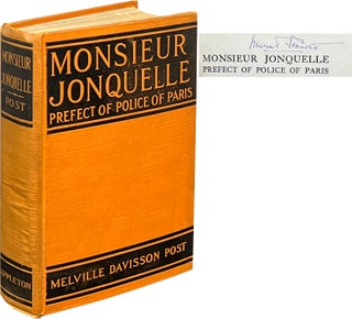 Item #8123 Monsieur Jonquelle; Prefect of Police of Paris. Vincent Starrett, Melville Davisson Post