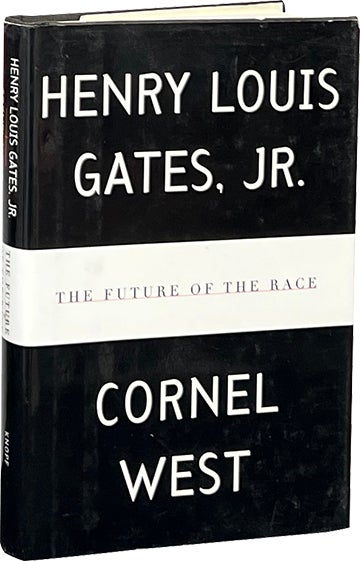 Item #8148 The Future of the Race. Henry Louis Gates, Cornel West.