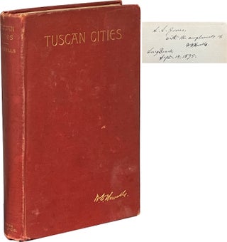 Item #8181 Tuscan Cities. William Dean Howells