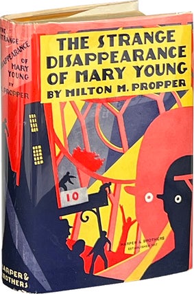 Item #8286 The Strange Disappearance of Mary Young. Milton M. Propper