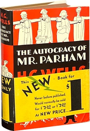 Item #8288 The Autocracy of Mr. Parham. H. G. Wells