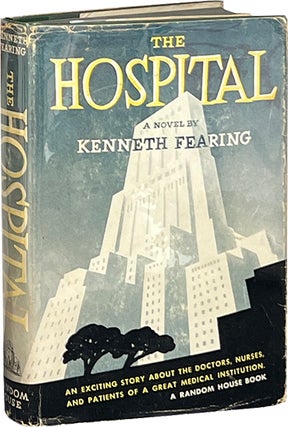 Item #8293 The Hospital. Kenneth Fearing