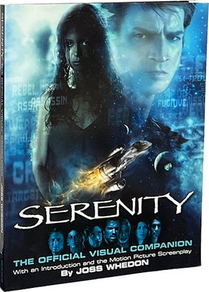 Item #8328 Serenity: The Official Visual Companion. Joss Whedon