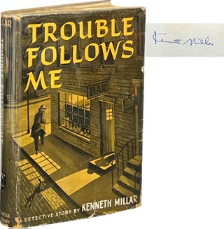 Item #8360 Trouble Follows Me. Kenneth Millar