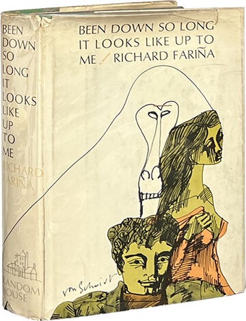 Been Down So Long It Looks Like Up to Me. Richard Farina.