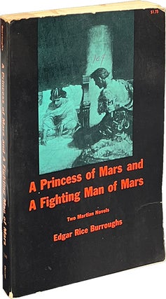 Item #8426 A Princess of Mars and A Fighting Man of Mars. Edgar Rice Burroughs