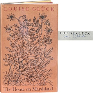 Item #8448 The House on Marshland. Louise Gluck