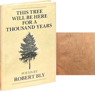 Item #8454 This Tree Will Be Here for a Thousand Years. Robert Bly