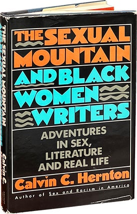 Item #8471 The Sexual Mountain and Black Women Writers; Adventures in Sex, Literature and Real...