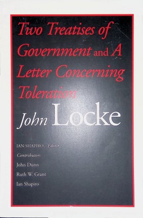 Item #8593 Two Treatises of Government and A Letter Concerning Toleration. John Locke