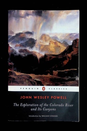 Item #8620 The Exploration of the Colorado River and Its Canyons. John Wesley Powell