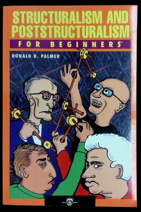 Item #8622 Structuralism and Poststructuralism for Beginners. Donald D. Palmer