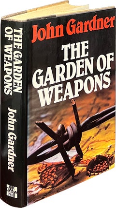 Item #8647 The Garden of Weapons. John Gardner
