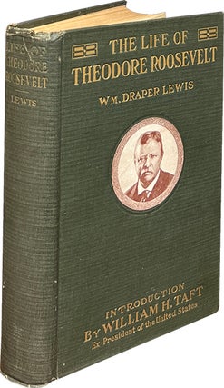 Item #8648 The Life of Theodore Roosevelt. William Draper Lewis