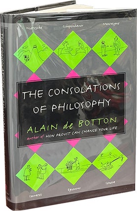 Item #8672 The Consolations of Philosophy. Alain de Botton