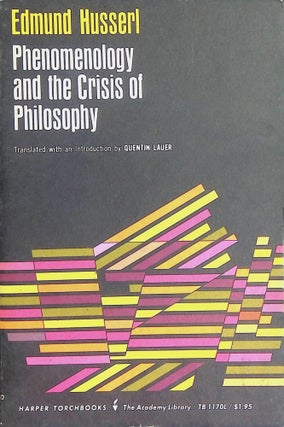 Item #8691 Phenomenology and the Crisis of Philosophy. Edmund Husserl