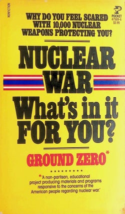 Item #8777 Nuclear War: What's in it for You? Ground Zero