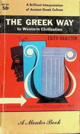 Item #8898 The Greek Way to Western Civilization. Edith Hamilton