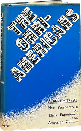 Item #8935 The Omni-Americans; New Perspectives on Black Experience and American Culture. Albert...