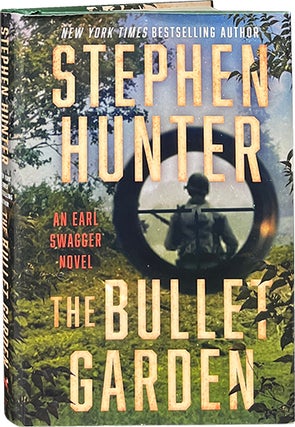 Item #8942 The Bullet Garden. Stephen Hunter