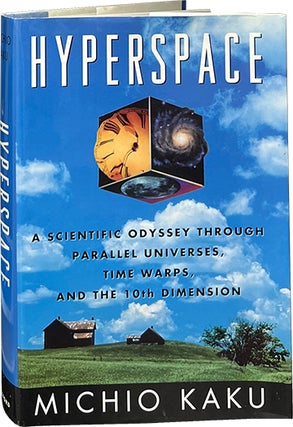 Item #8966 Hyperspace; A Scientific Odyssey Through Parallel Universes, Time Warps, And The Tenth...